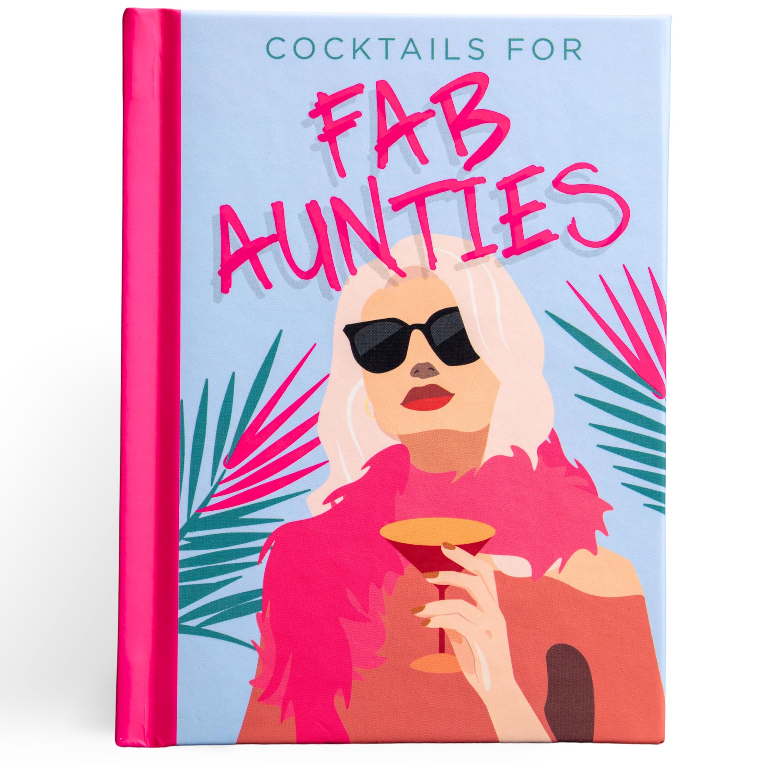 Cocktails for Fab Aunties: Delicious Cocktail Recipe Book Leisure, Home & Garden