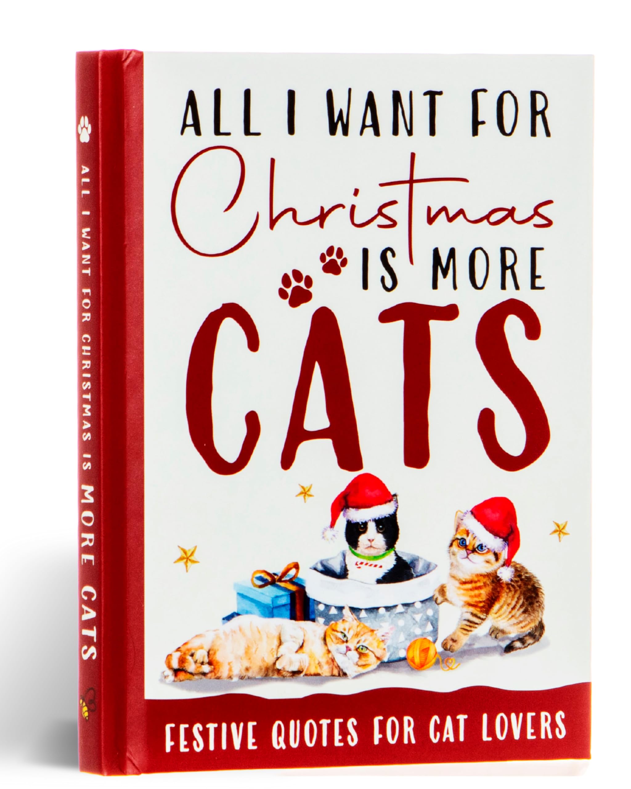 All I Want For Christmas Is More Cats Gift Book: Festive Quotes For Cat Lovers Books