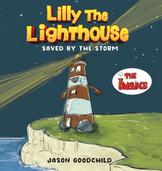 Lilly the Lighthouse: Saved by the Storm (The Dwellings) Novels & Short Stories