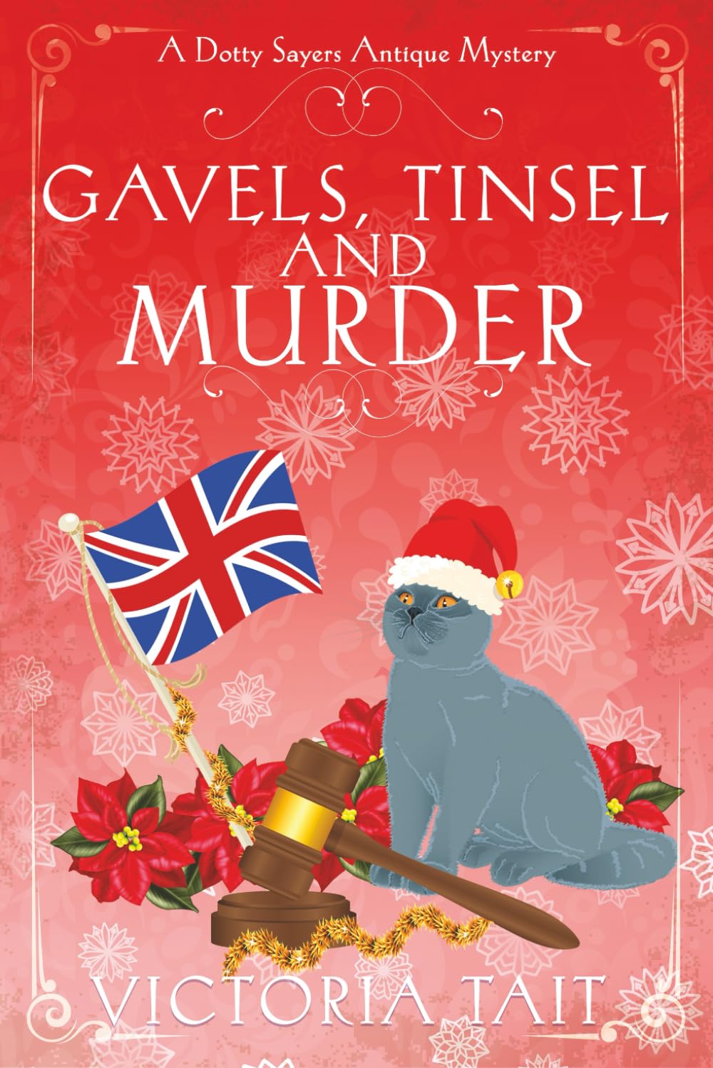 Gavels, Tinsel and Murder (A Dotty Sayers Antique Mystery, Band 4) Detective & CSI