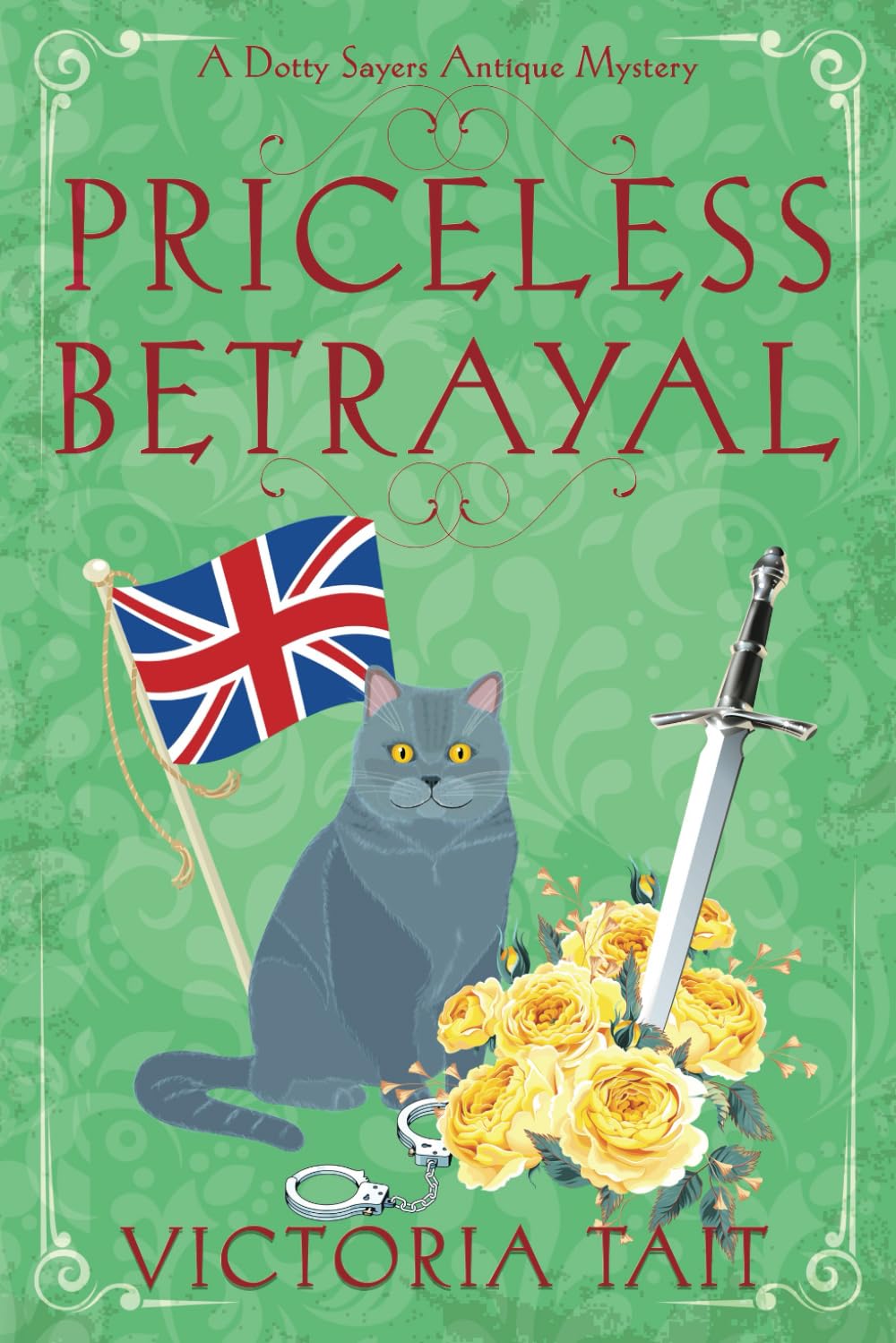 Priceless Betrayal: A British Cozy Murder Mystery with a Female Amateur Sleuth (A Dotty Sayers Antique Mystery, Band 6) Detective & CSI
