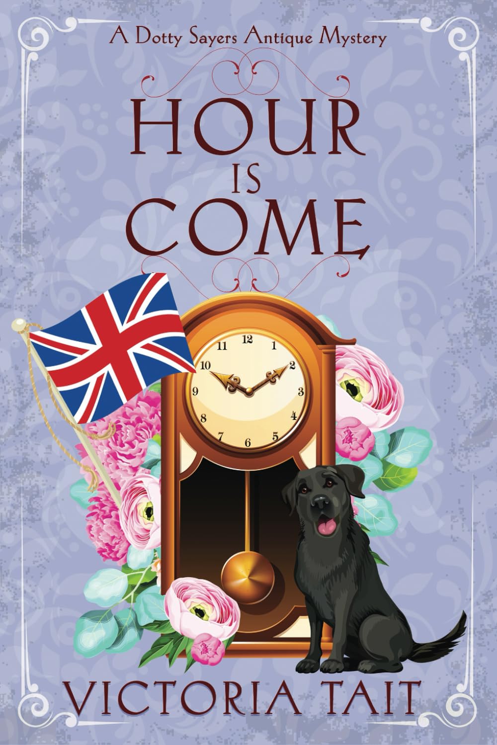 Hour is Come: A British Cozy Murder Mystery with a Female Amateur Sleuth (A Dotty Sayers Antique Mystery) Detective & CSI