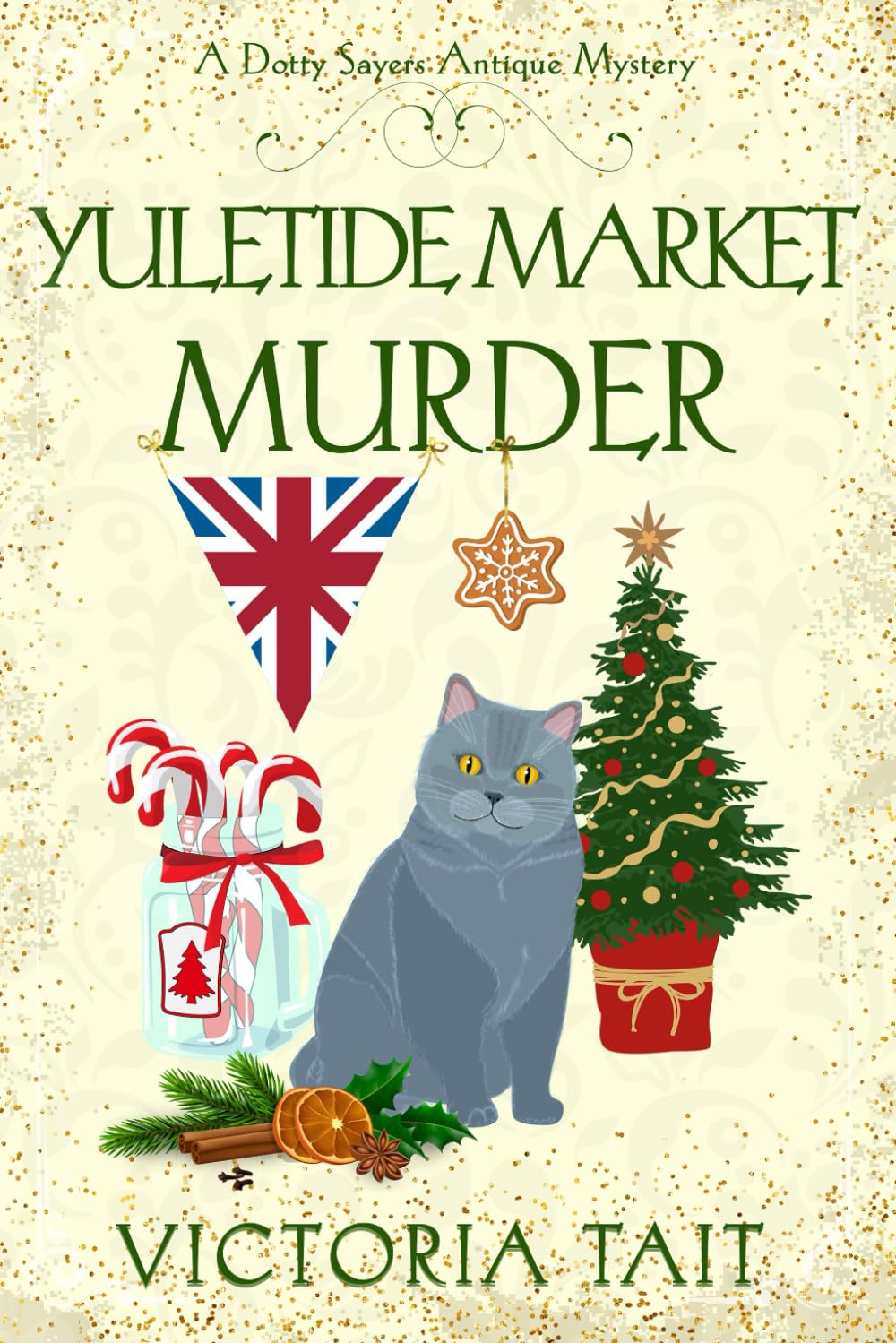 Yuletide Market Murder (A Dotty Sayers Antique Mystery, Band 11) Detective & CSI