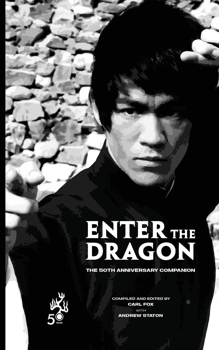 Enter the Dragon - The 50th Anniversary Companion (Standard Edition) Film, Art & Culture