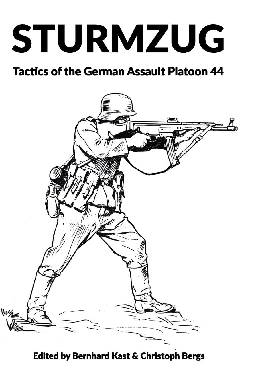 STURMZUG: Tactics of the German Assault Platoon 44 Politics & History