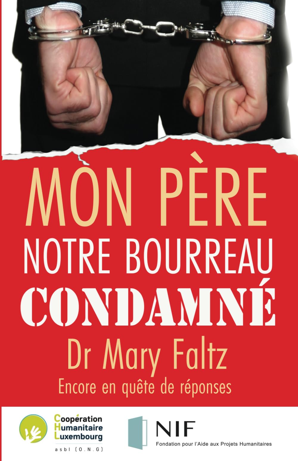 Mon Père: Notre bourreau condamné book