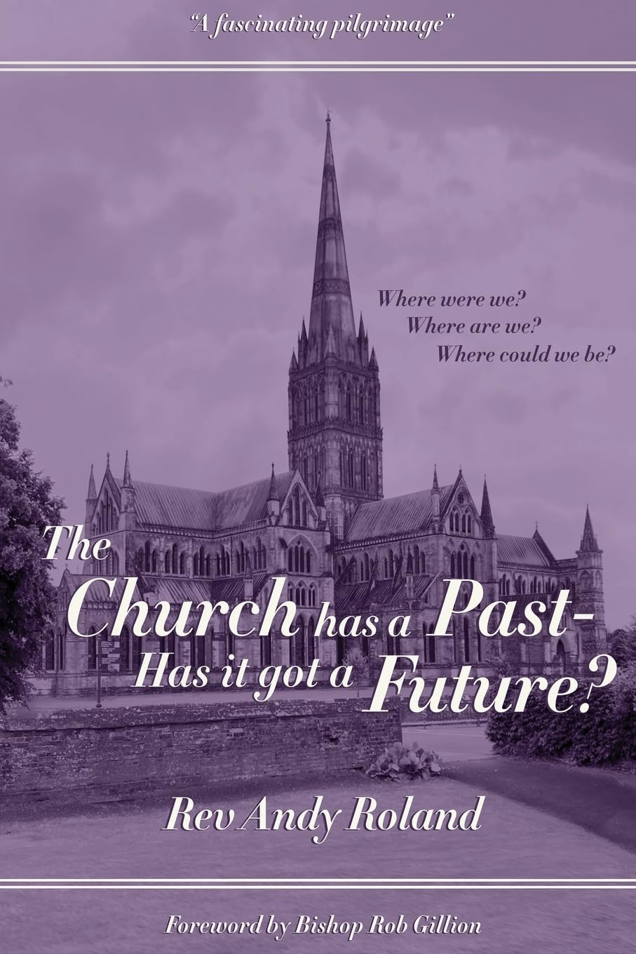The Church has a Past - has it got a Future? Politics & Society