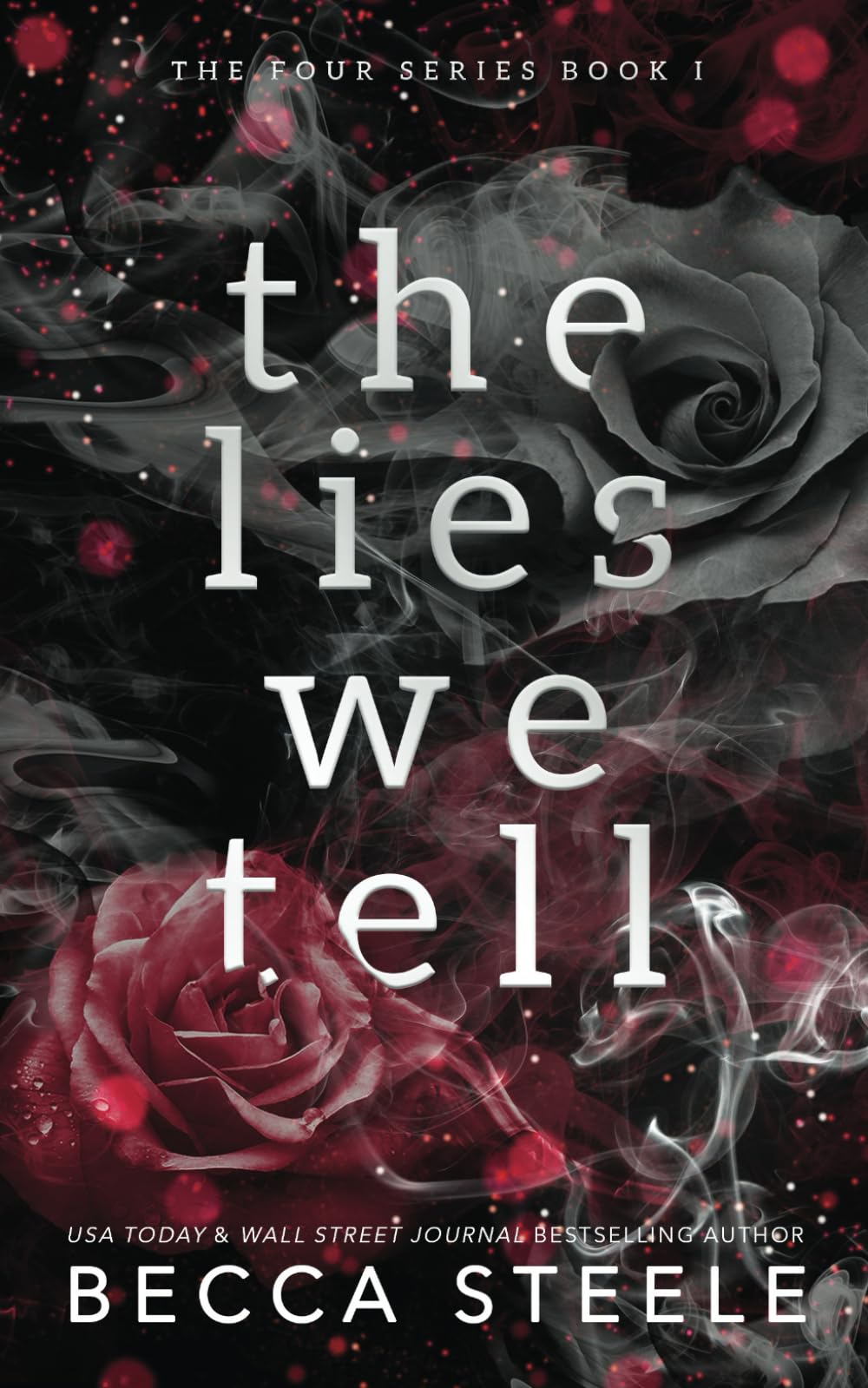 The Lies We Tell - Anniversary Edition (Four, Band 1) Contemporary literature