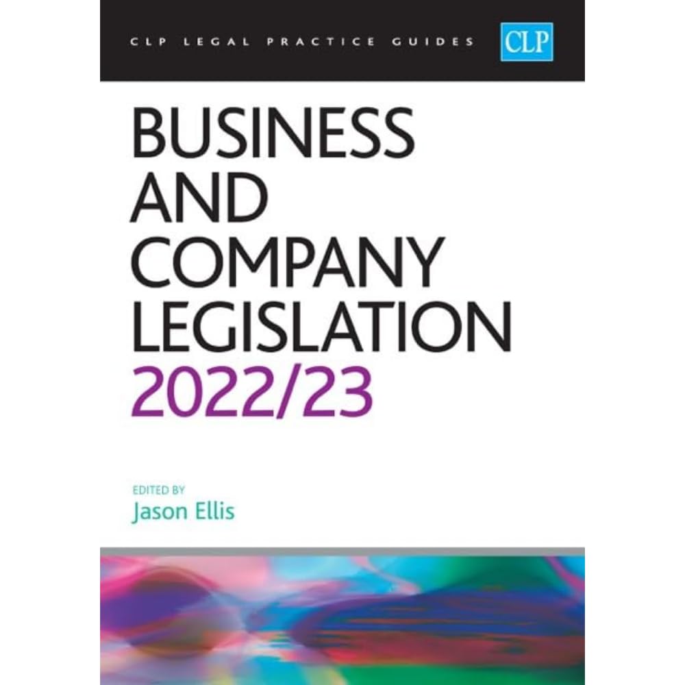 Business and Company Legislation 2022/2023: Legal Practice Course Guides (LPC) Law