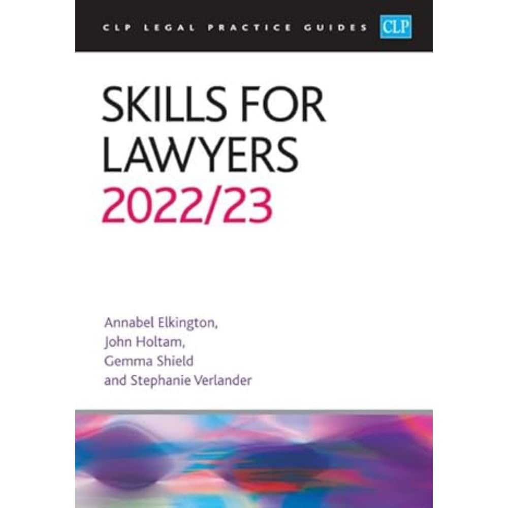 Skills for Lawyers 2022/2023: Legal Practice Course Guides (LPC) Law