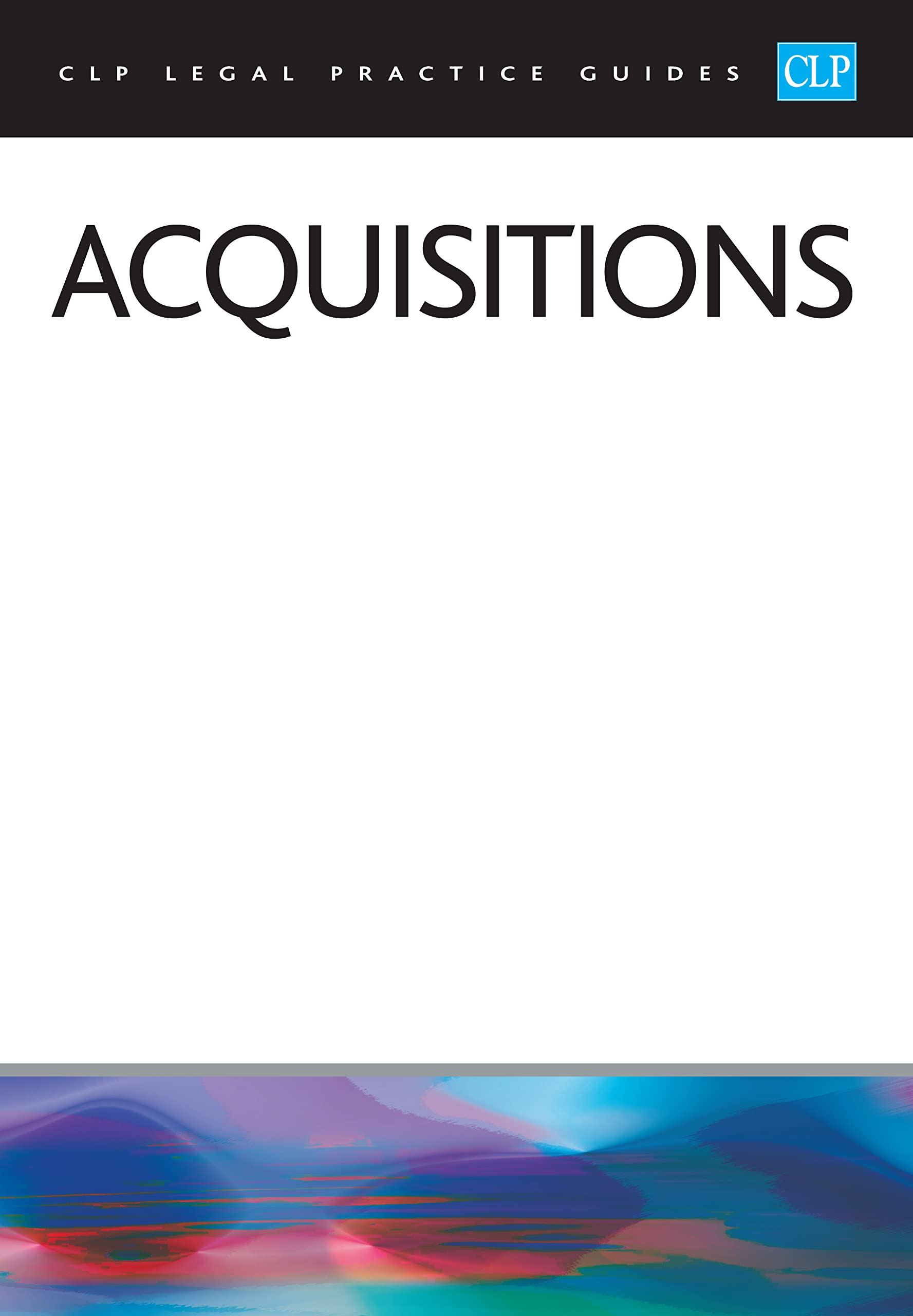 Acquisitions 2023: Legal Practice Course Guides (LPC) Law