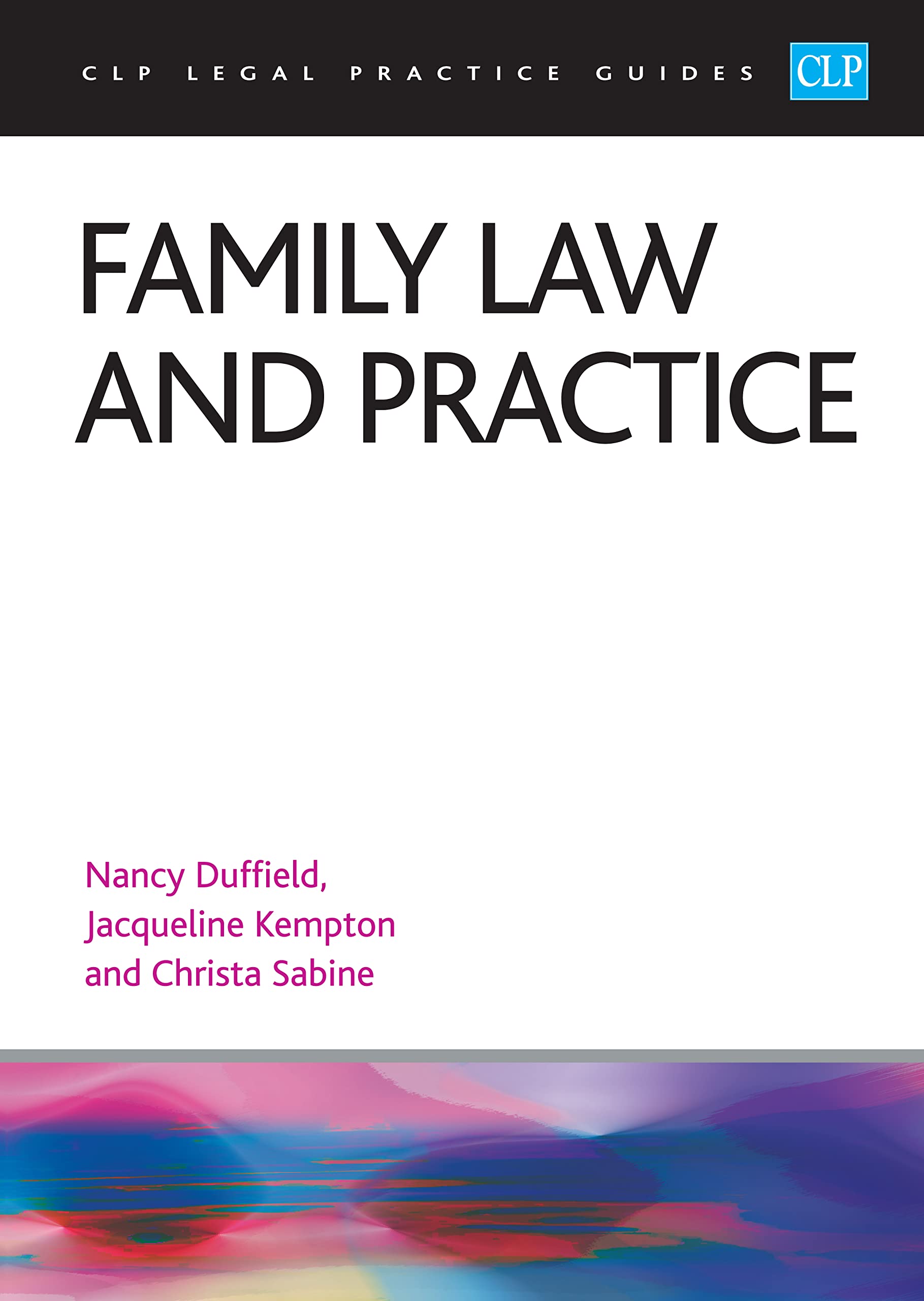 Family Law and Practice 2023: Legal Practice Course Guides (LPC) Law