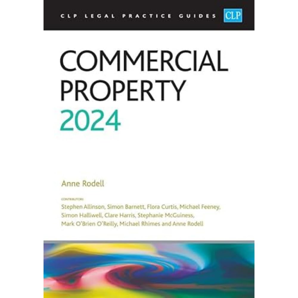 Commercial Property 2024: Legal Practice Course Guides (LPC) Law