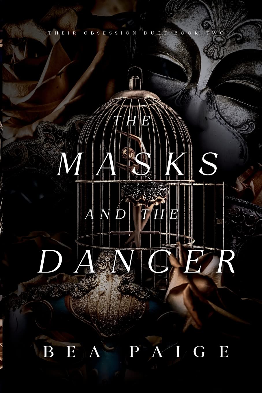The Masks and The Dancer (Their Obsession Duet, Band 2) Contemporary literature