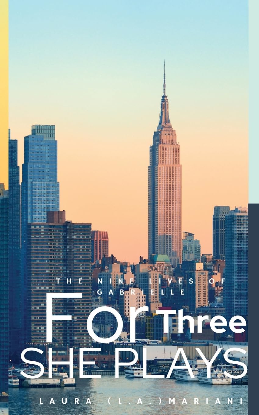 The Nine Lives of Gabrielle: For Three She Plays: Book 1-3 Anthology book