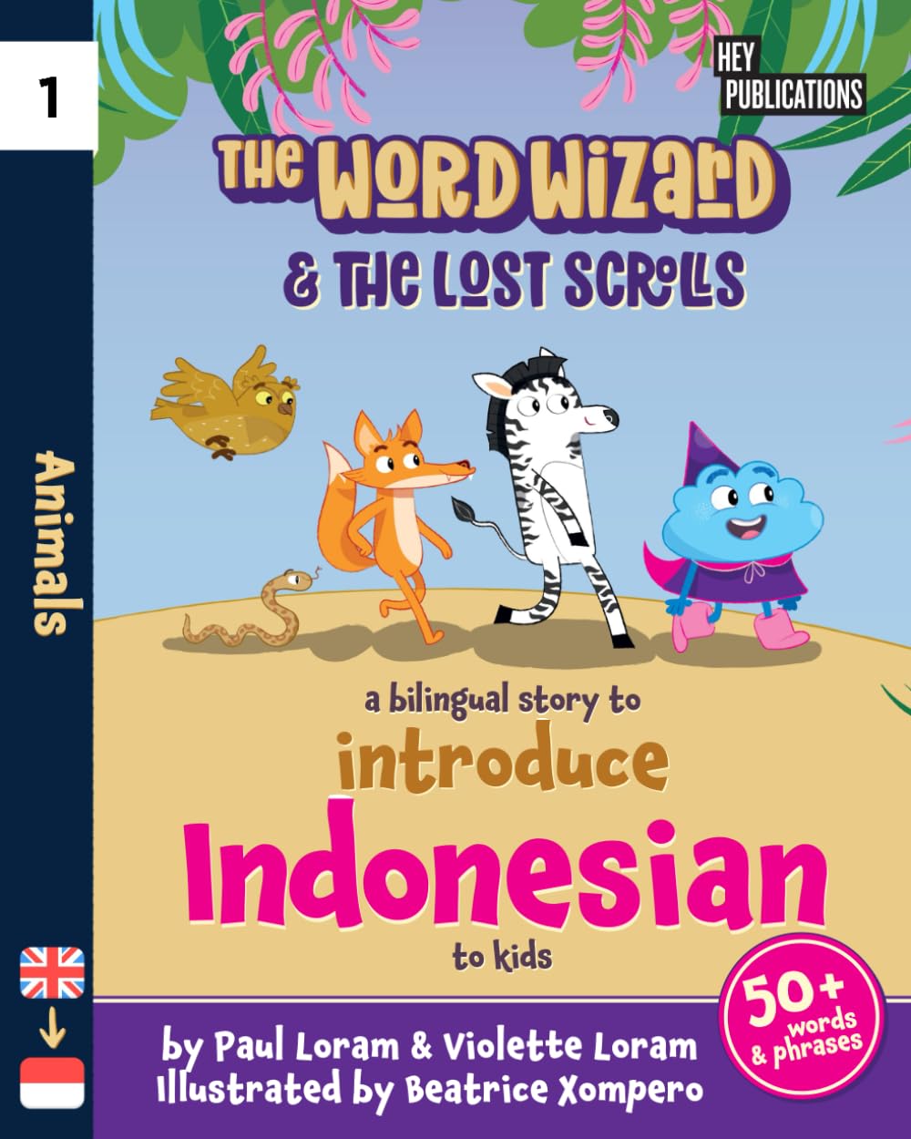 The Word Wizard & The Lost Scrolls - Animals: Bilingual Children’s Book, English-Indonesian Storybook for Kids, Learn 50+ Indonesian words in this fun ... for ages 2-8. Indonesian language learning Non-fiction