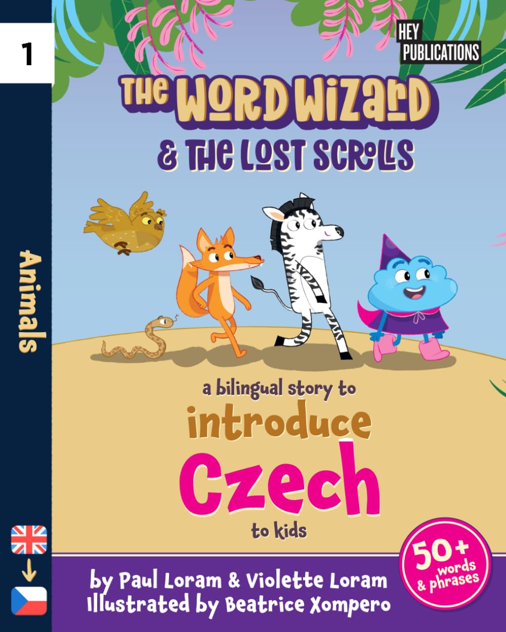 The Word Wizard - Bilingual English & Czech Children's Book: The Lost Scrolls - Animals, Learn 50+ Czech words in this fun story. Ideal for ages 2-8. Czech language learning. Storybook for Kids. Non-fiction