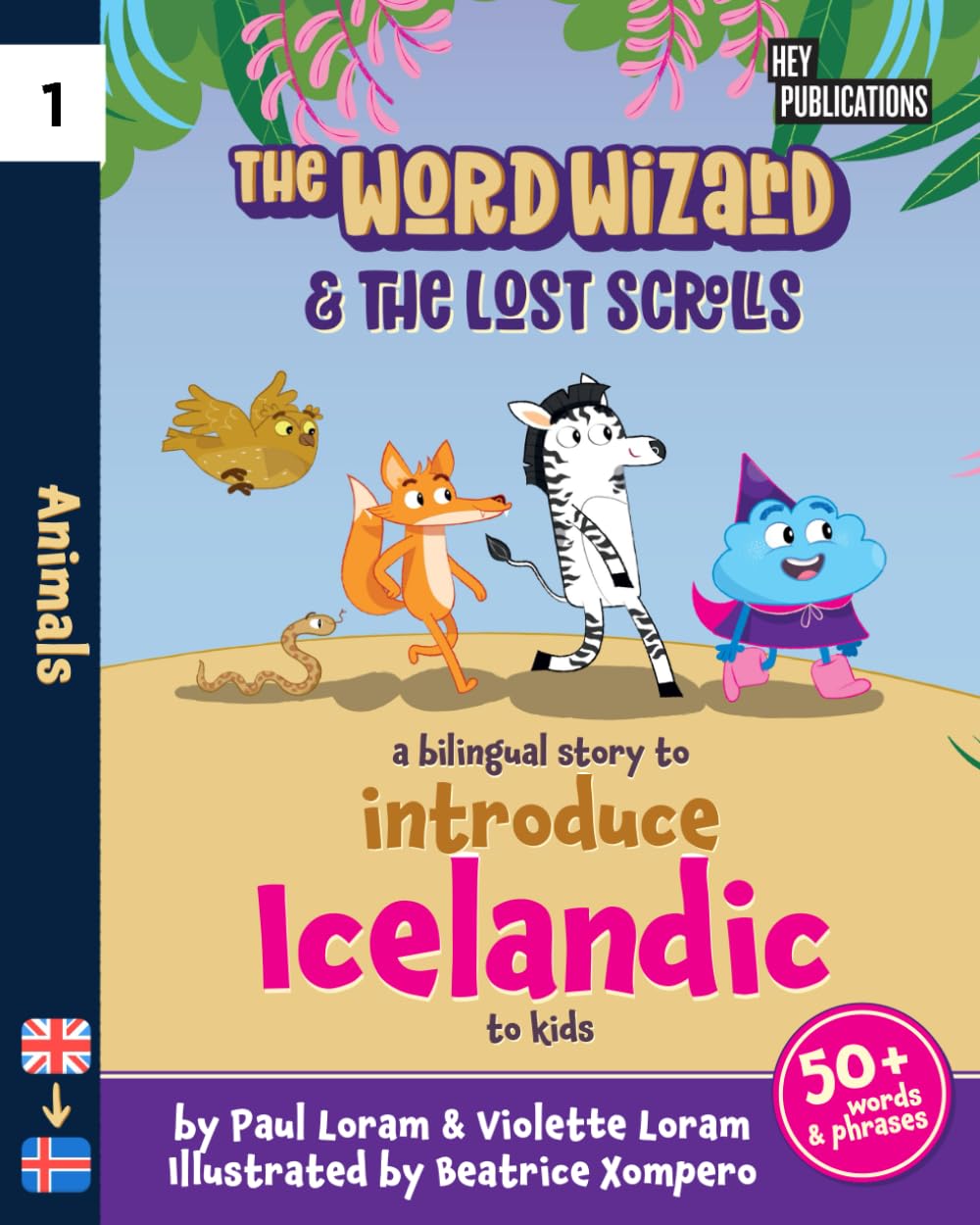 The Word Wizard - Bilingual English & Icelandic Children's Book: The Lost Scrolls - Animals, Learn 50+ Icelandic words in this fun story. Ideal for ... language learning. Storybook for Kids. Non-fiction
