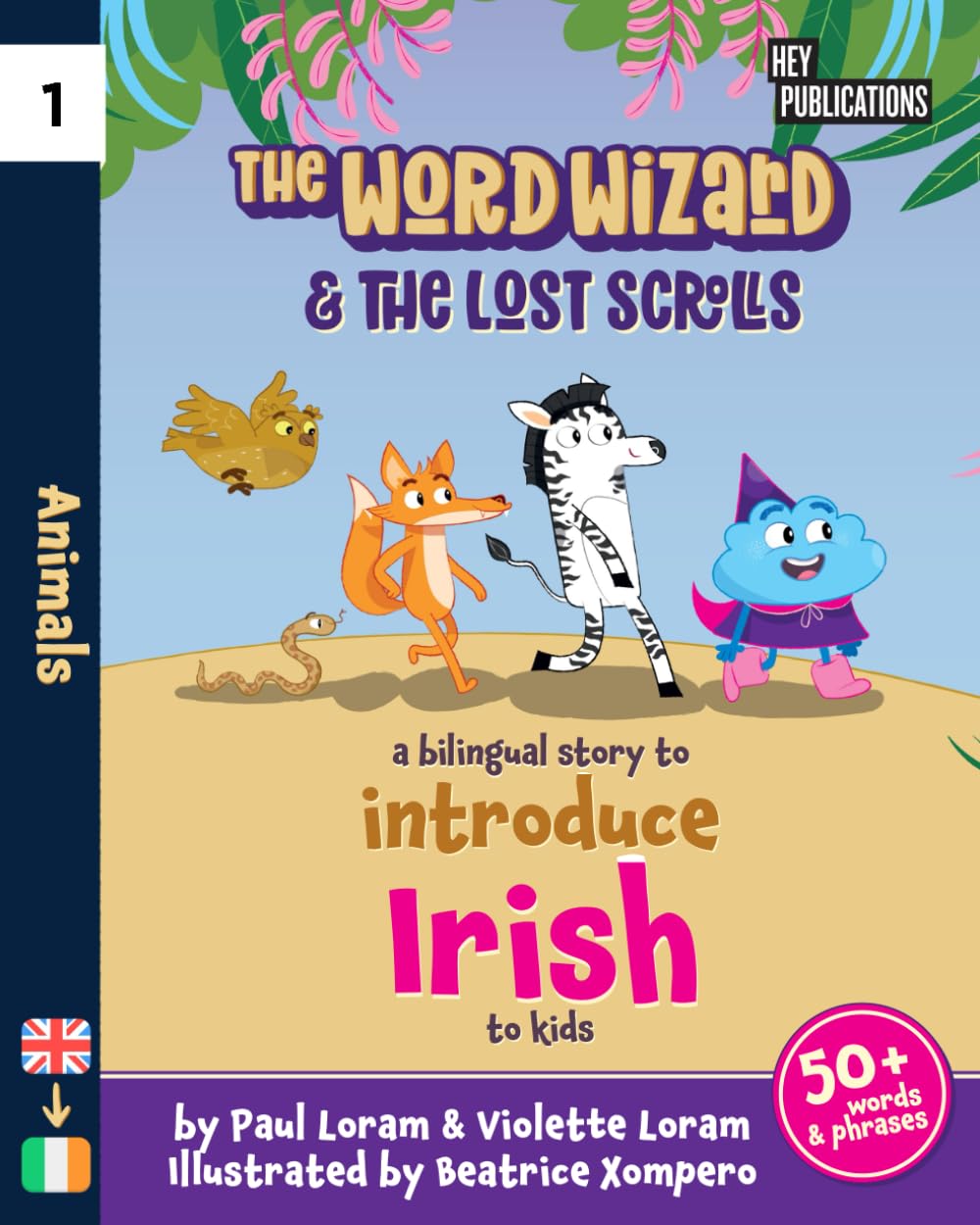 The Word Wizard & The Lost Scrolls - Animals: Bilingual Children’s Book, English-Irish Storybook for Kids, Learn 50+ Irish words in this fun story. Ideal for ages 2-8. Irish language learning Non-fiction