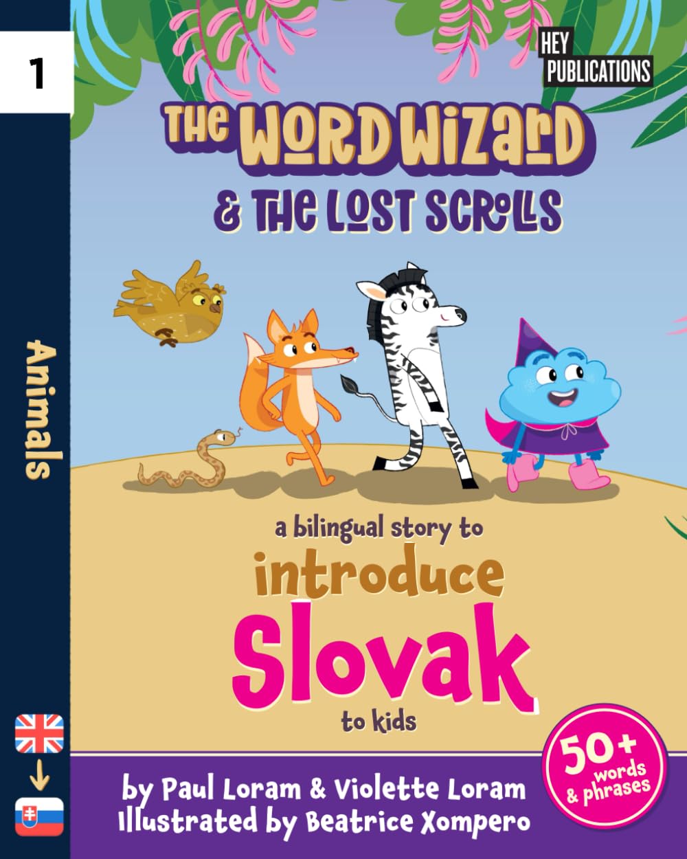 The Word Wizard - Bilingual English & Slovak Children's Book: The Lost Scrolls - Animals, Learn 50+ Slovak words in this fun story. Ideal for ages 2-8. Slovak language learning. Storybook for Kids. Non-fiction