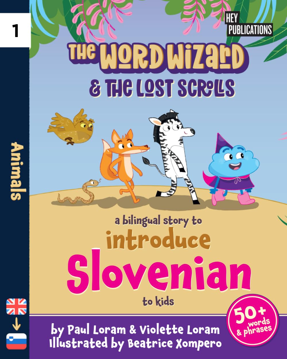 The Word Wizard - Bilingual English & Slovenian Children's Book: The Lost Scrolls - Animals, Learn 50+ Slovenian words in this fun story. Ideal for ... language learning. Storybook for Kids. Non-fiction