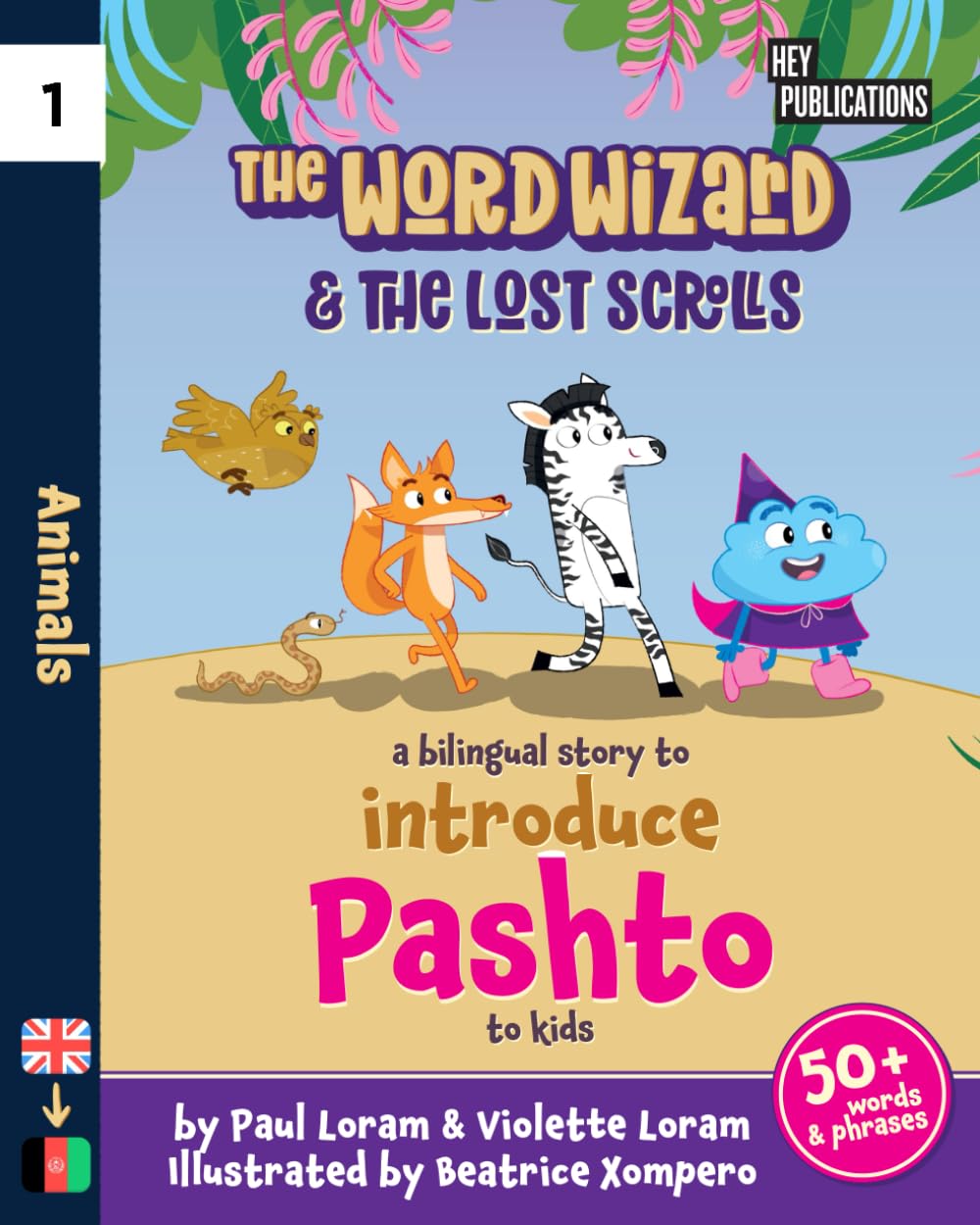 The Word Wizard - Bilingual English & Pashto Children's Book: The Lost Scrolls - Animals, Learn 50+ Pashto words in this fun story. Ideal for ages 2-8. Pashto language learning. Storybook for Kids. Non-fiction
