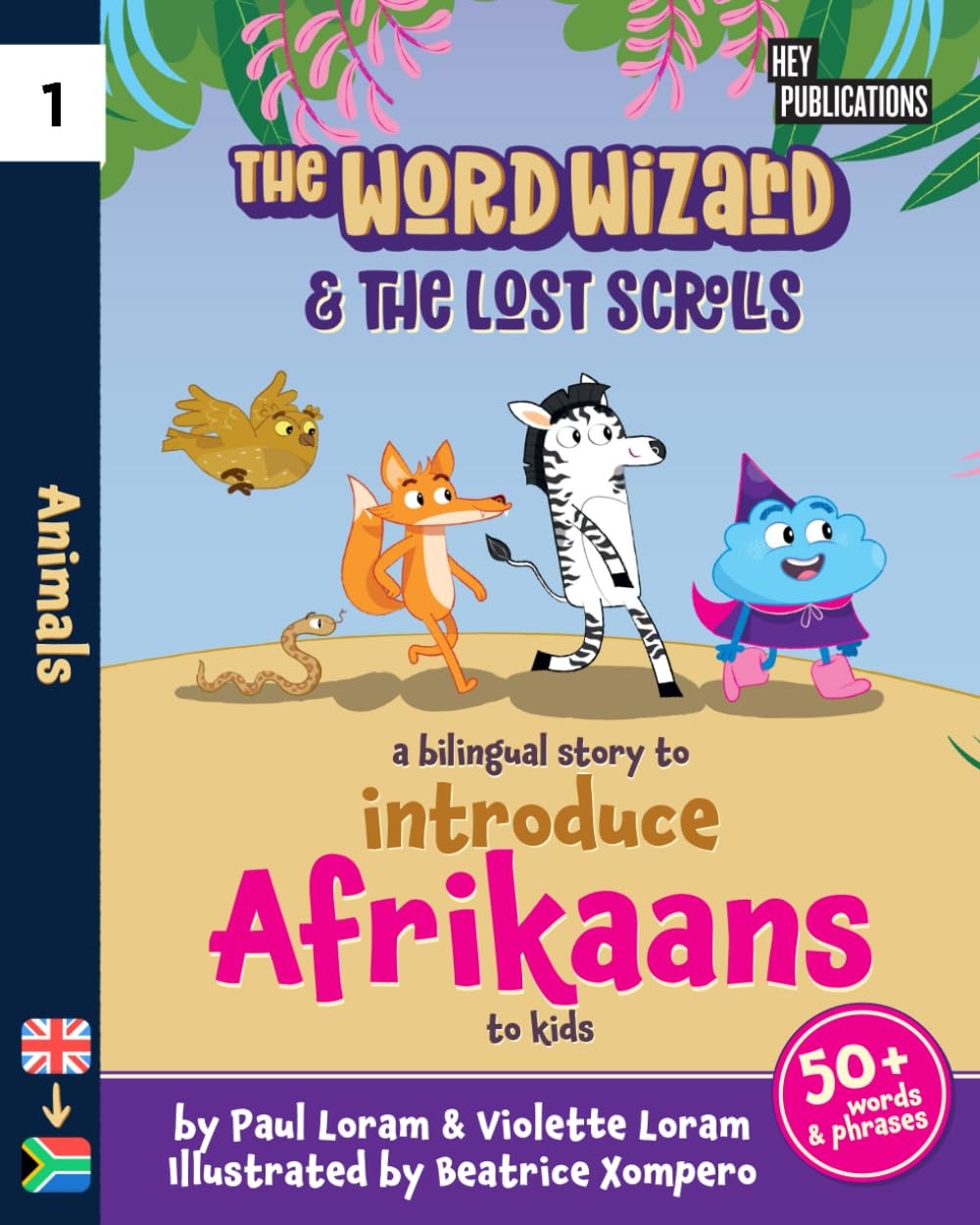 The Word Wizard - Bilingual English & Afrikaans Children's Book: The Lost Scrolls - Animals, Learn 50+ Afrikaans words in this fun story. Ideal for ... language learning. Storybook for Kids. Non-fiction