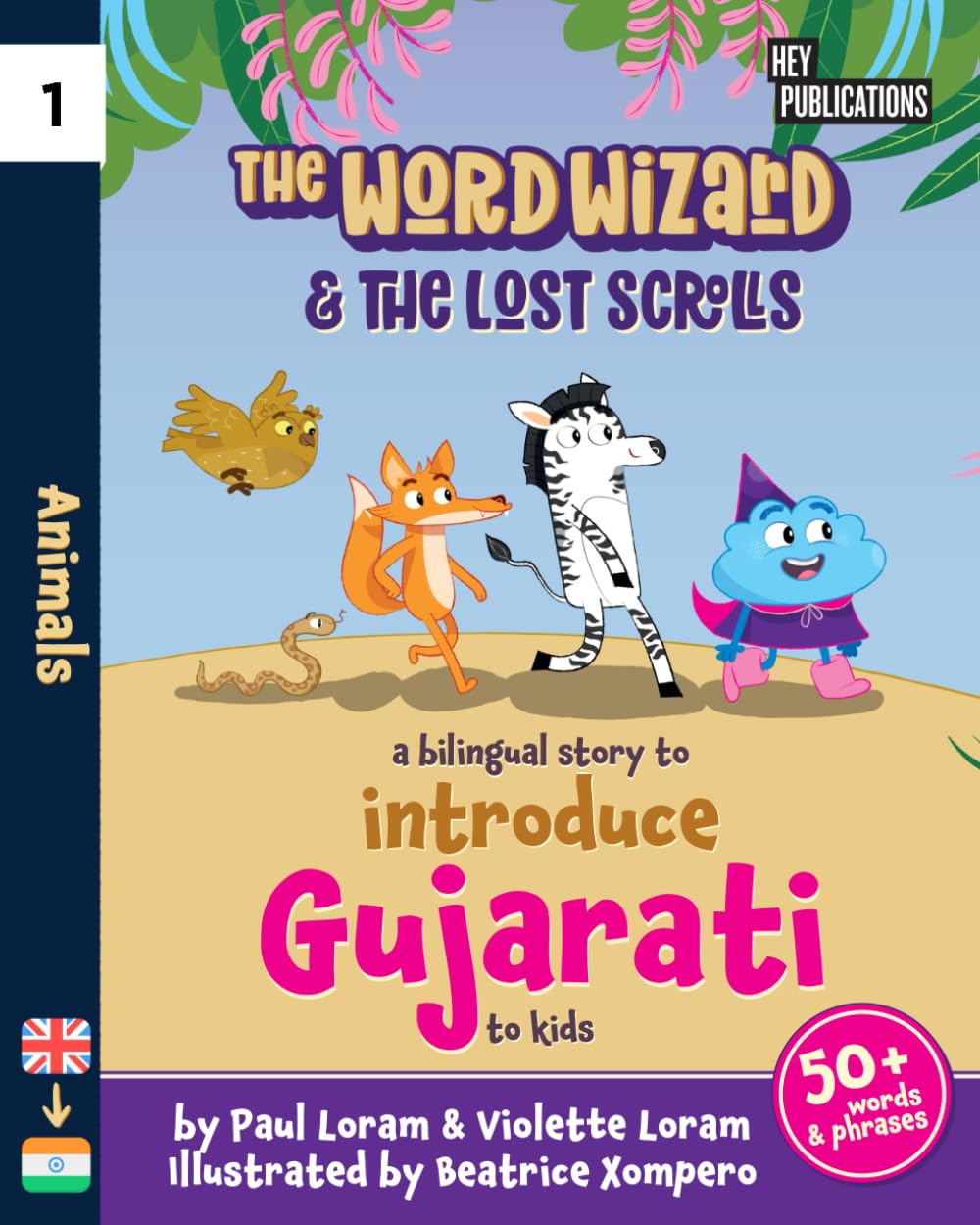 The Word Wizard - Bilingual English & Gujarati Children's Book: The Lost Scrolls - Animals, Learn 50+ Gujarati words in this fun story. Ideal for ages ... language learning. Storybook for Kids. Non-fiction