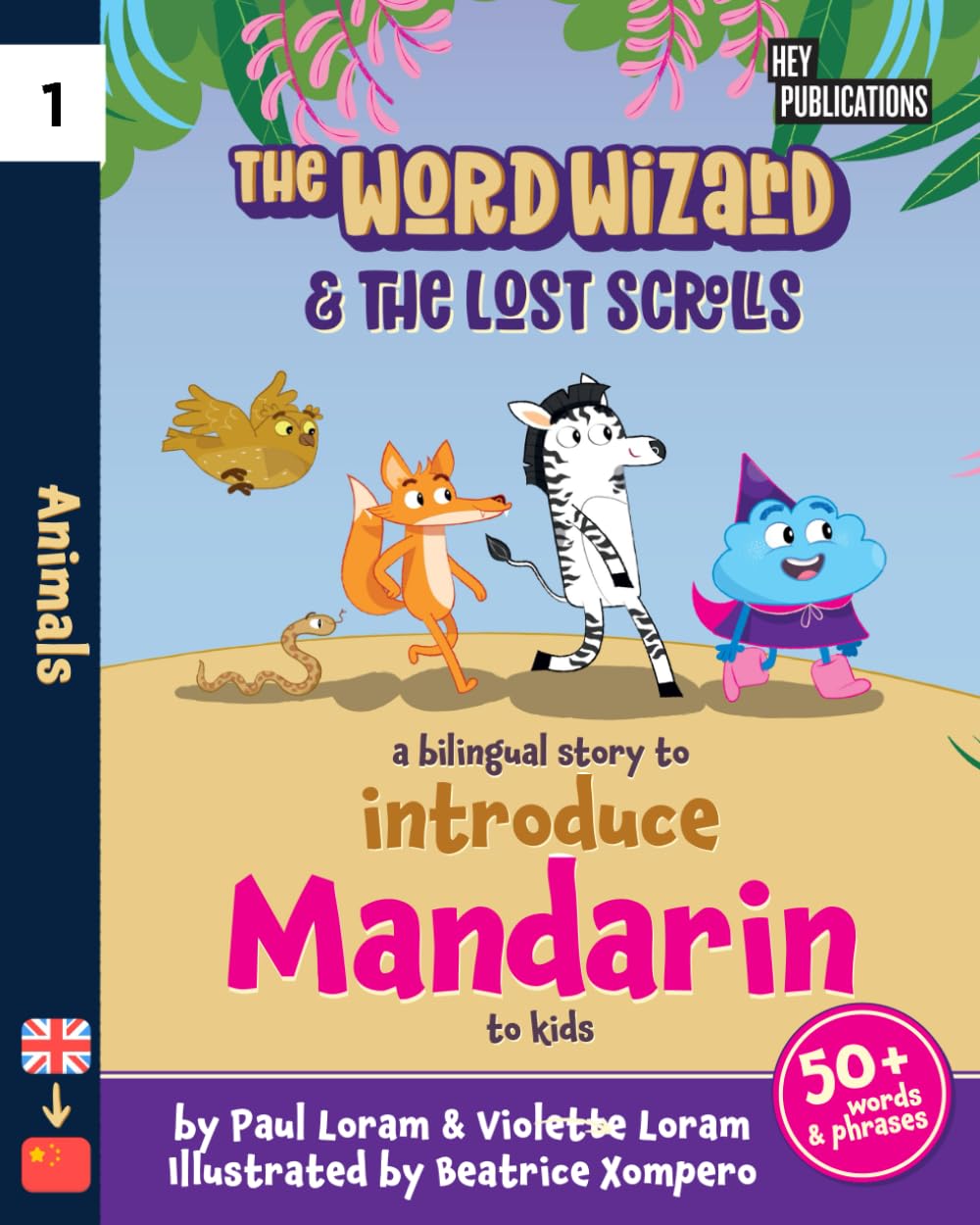The Word Wizard - Bilingual English & Mandarin Children's Book: The Lost Scrolls - Animals, Learn 50+ Mandarin words in this fun story. Ideal for ages ... language learning. Storybook for Kids. Non-fiction