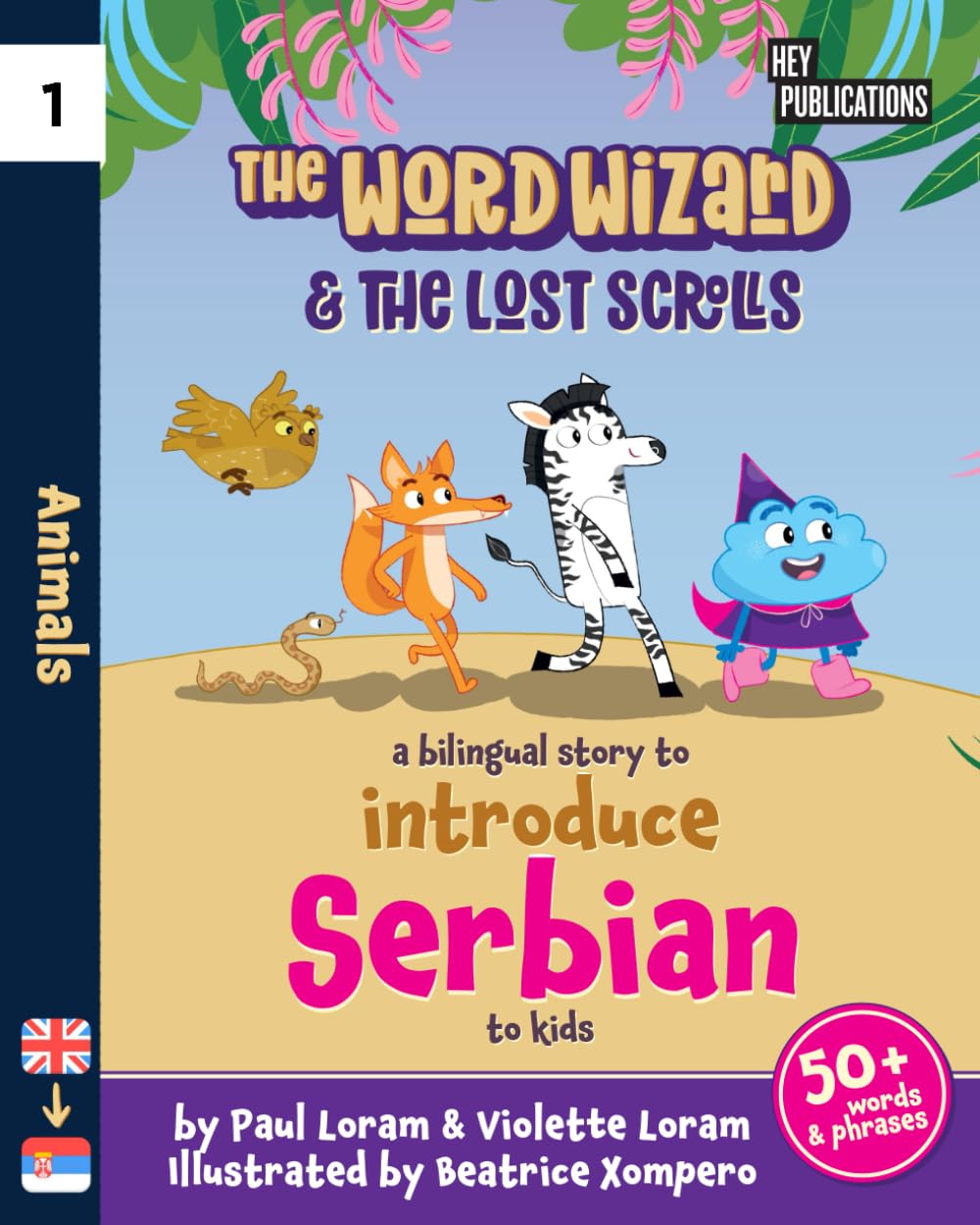 The Word Wizard - Bilingual English & Serbian Children's Book: The Lost Scrolls - Animals, Learn 50+ Serbian words in this fun story. Ideal for ages 2-8. Serbian language learning. Storybook for Kids. Non-fiction