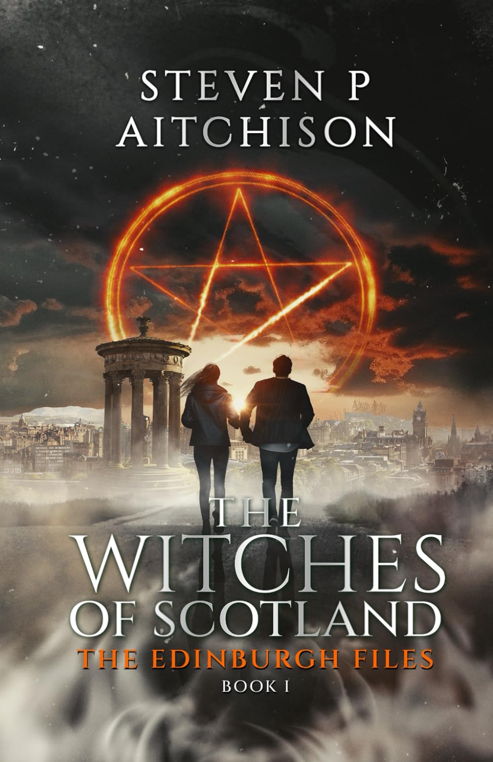 The Witches of Scotland: The Edinburgh Files - Book 1 Action & Adventure