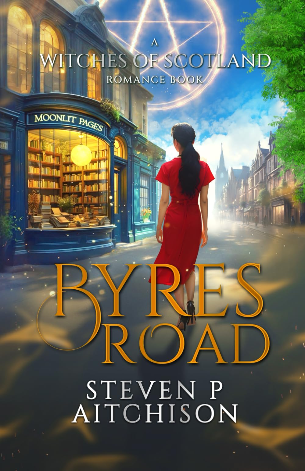 The Witches of Scotland Romance Series: Byres Road (The Witches of Scotland Romance Series - The Addictive Paranormal Romance Set in Scotland, Band 1) Contemporary literature Books