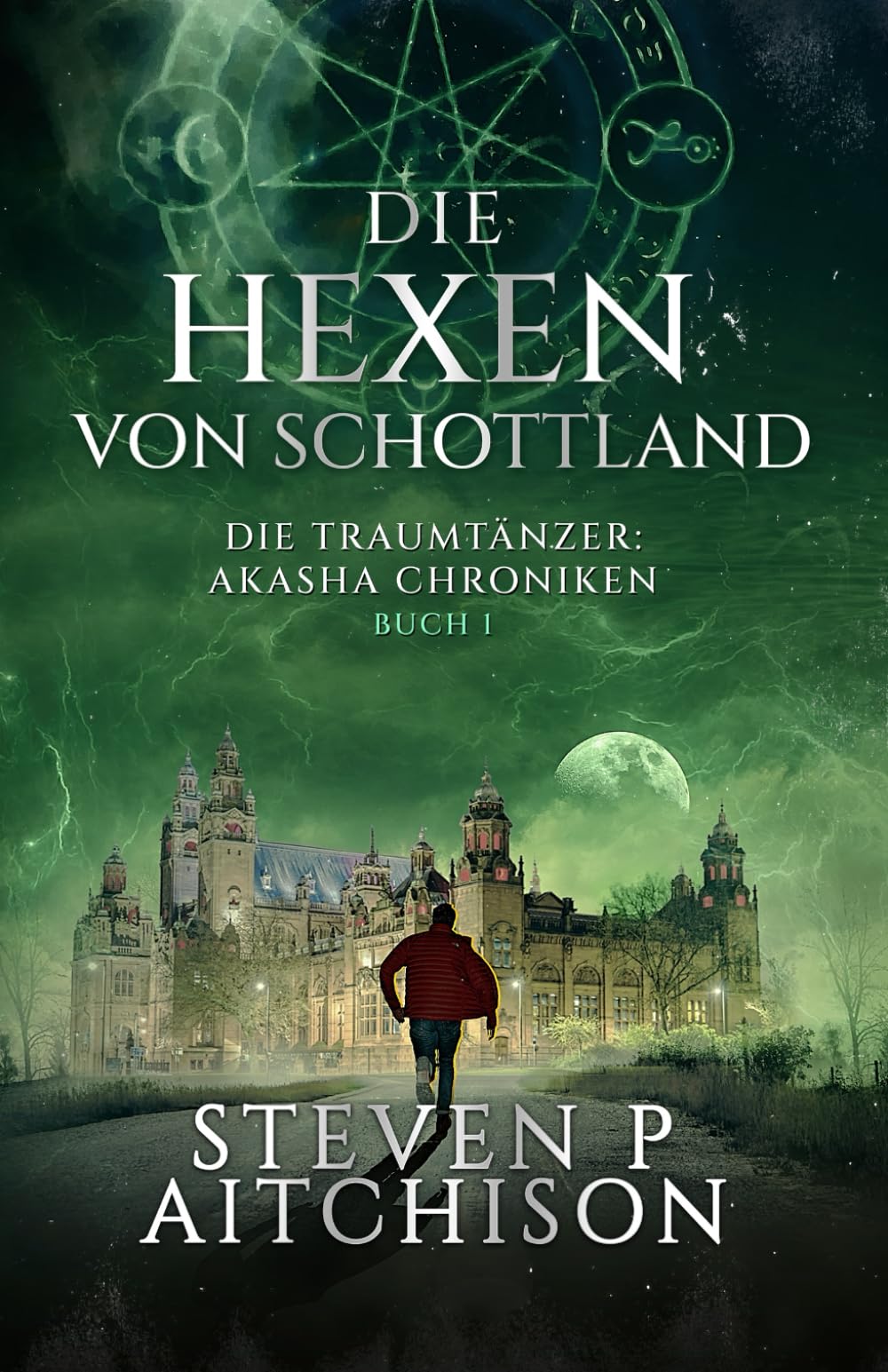 Die Hexen von Schottland: Traumtänzer: Die Akashic-Chroniken Contemporary literature