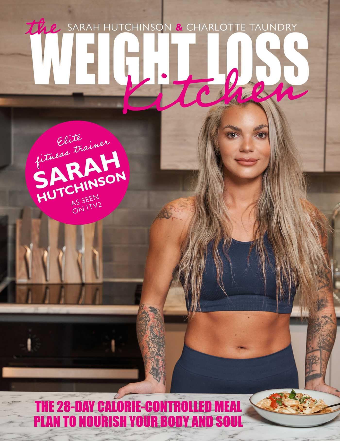 The Weight Loss Kitchen: The 28-Day Calorie-Controlled Meal Plan to Nourish Your Body and Soul Leisure, Home & Garden