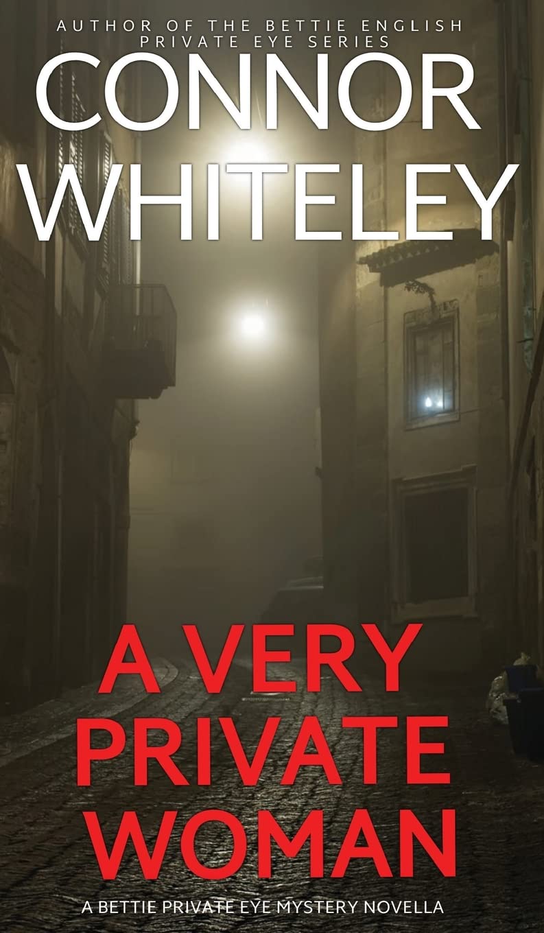 A Very Private Woman: A Bettie Private Eye Mystery Novella (The Bettie English Private Eye Mysteries, Band 1) Contemporary literature Books