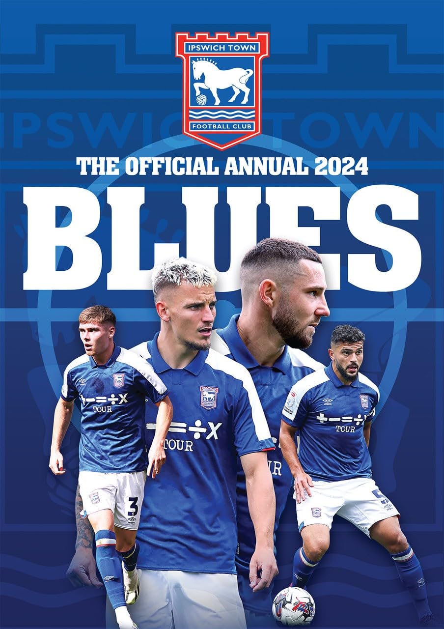 The Official Ipswich Town FC Annual 2024 Reference Books