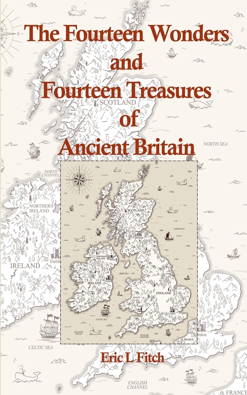 The Fourteen Wonders and Fourteen Treasures of Ancient Britain Politics & History