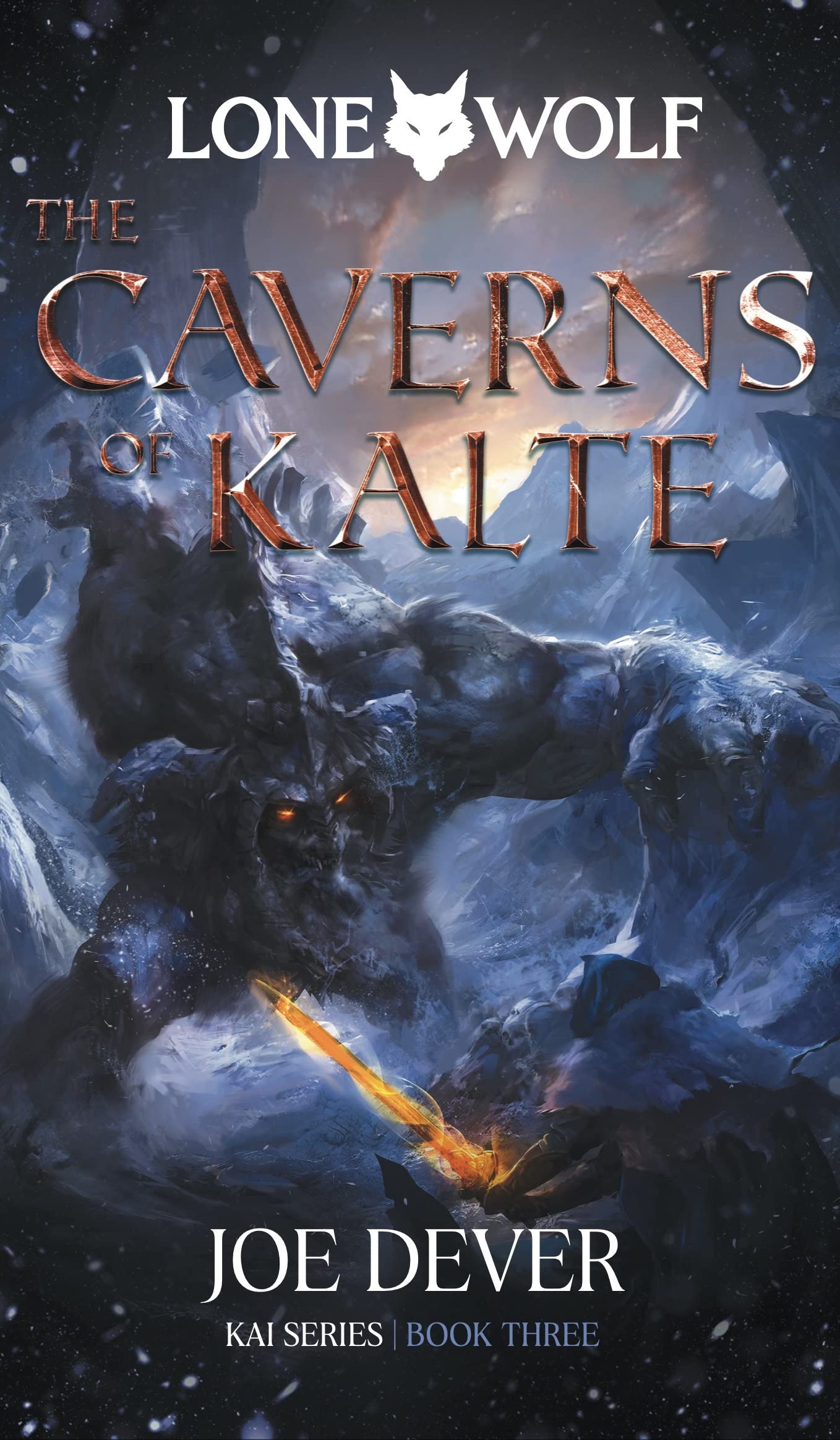 The Caverns of Kalte: Kai Series (Lone Wolf: Kai, 3, Band 3) Fantasy & Sci-Fi
