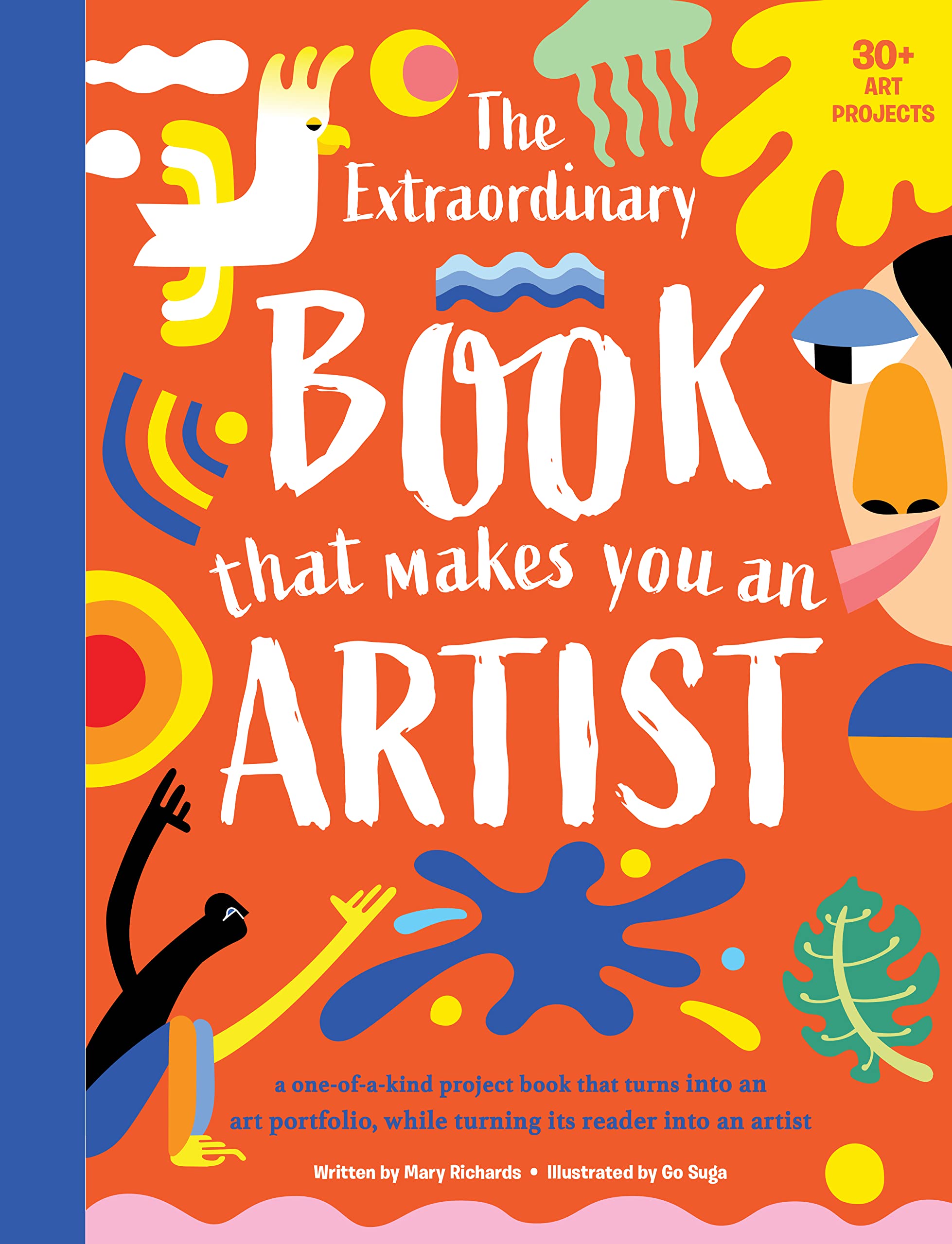 The Extraordinary Book That Makes You An Artist Non-fiction