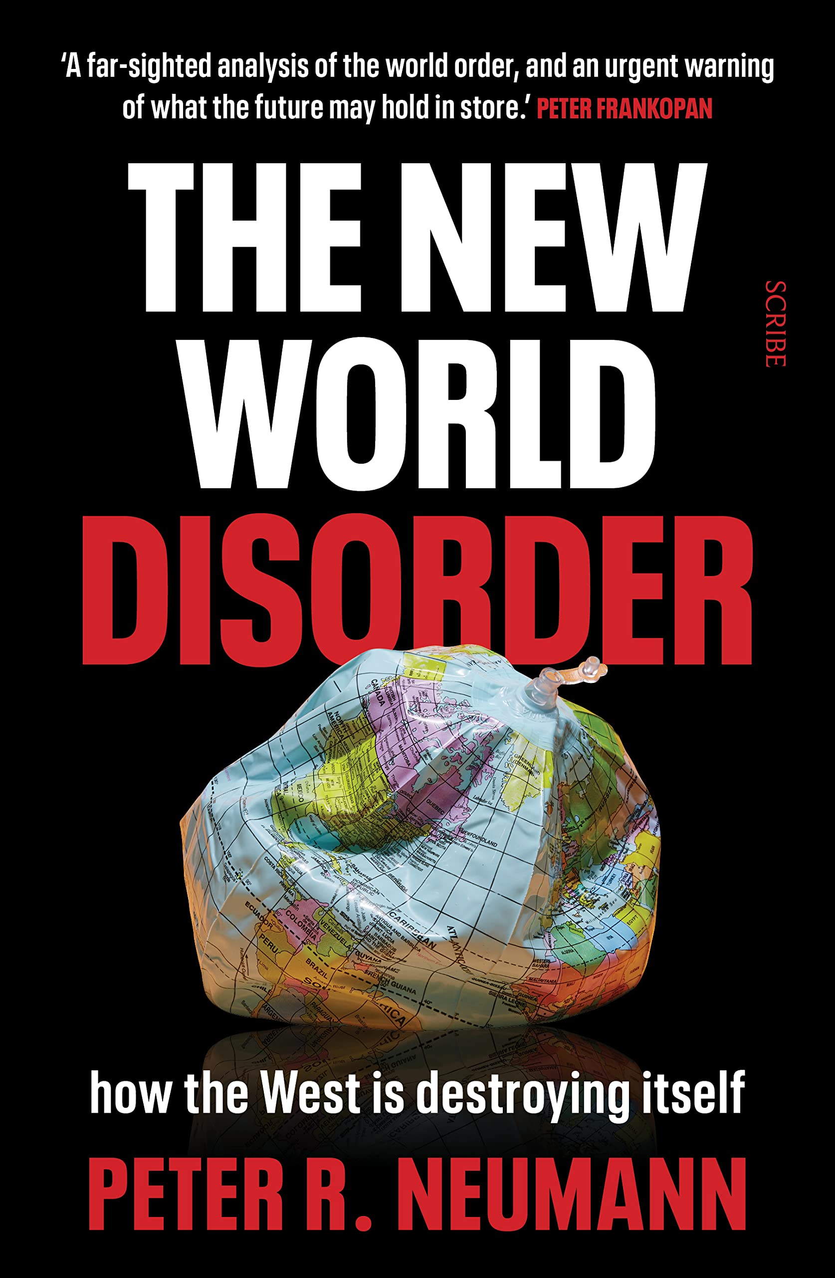 The New World Disorder: how the West is destroying itself Philosophy