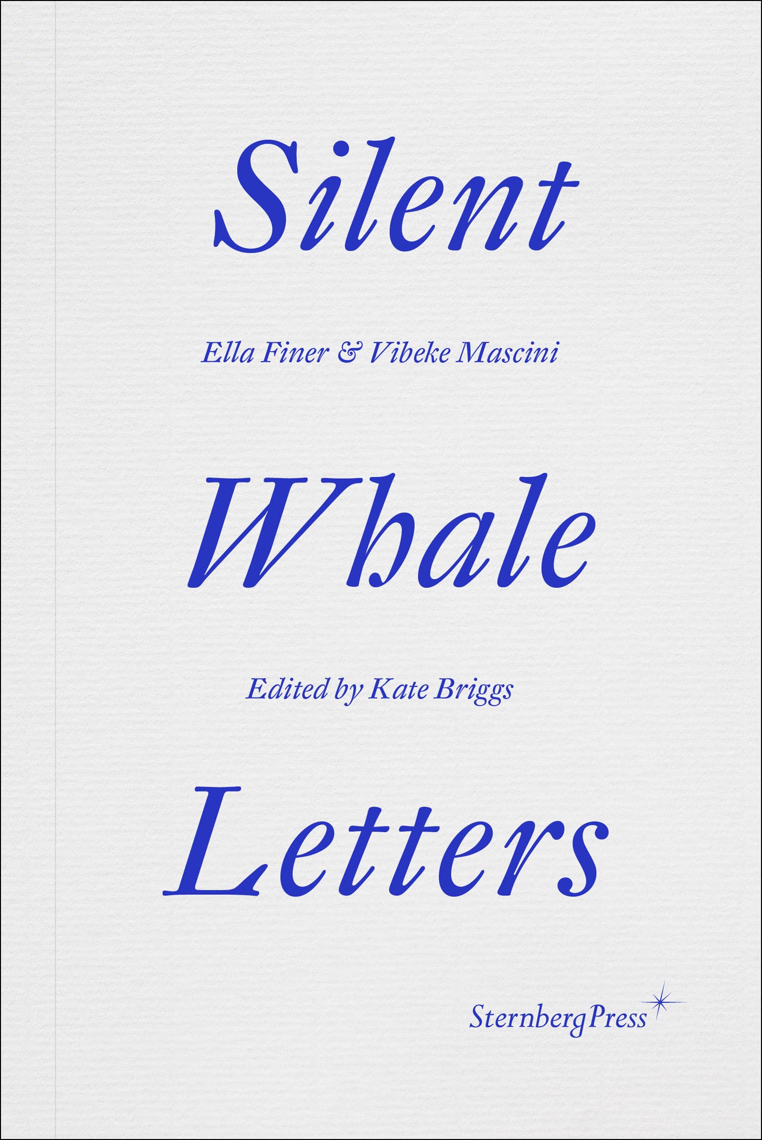Silent Whale Letters: A Long-distance Correspondence, on All Frequencies Philosophy