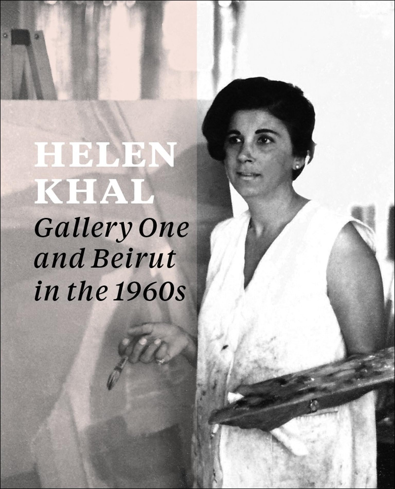 Helen Khal: Gallery One and Beirut in the 1960s book