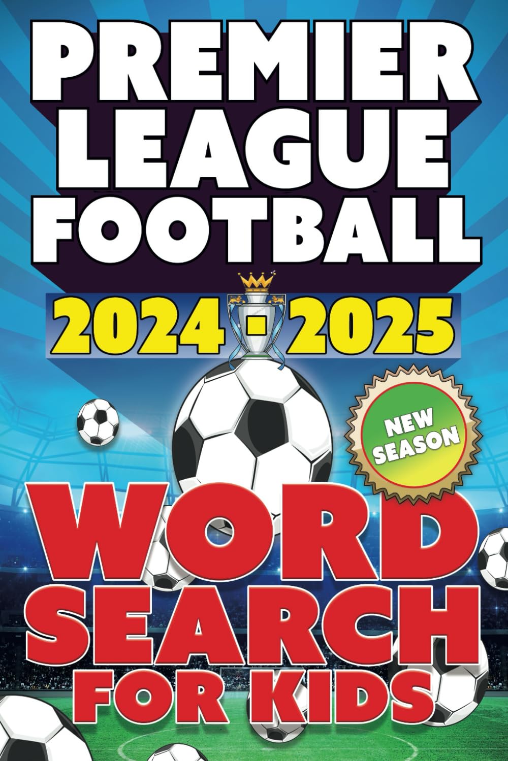 Premier League Football 2024-2025 Word Search For Kids Leisure & Fun