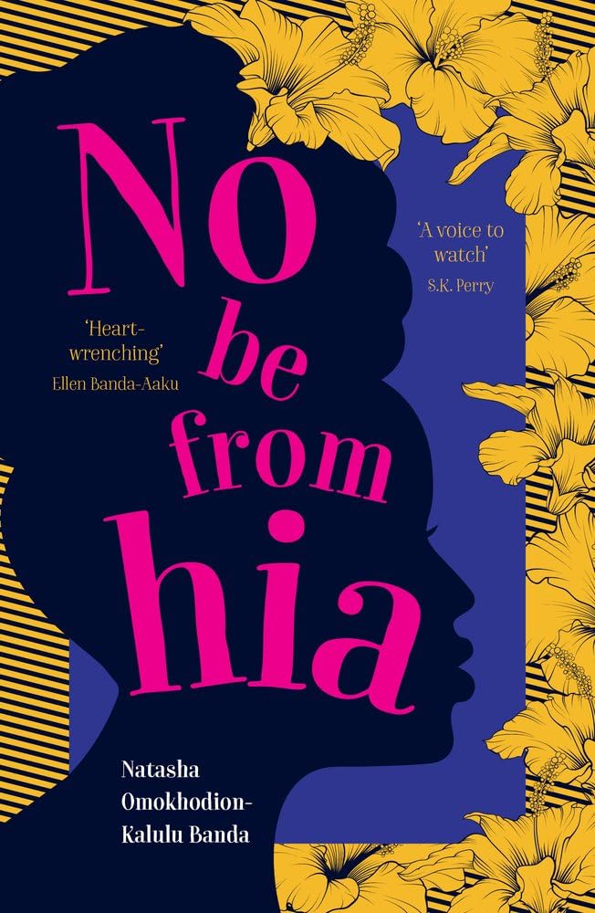 No Be from Hia: a gorgeous, evocative novel about identity and belonging Contemporary literature