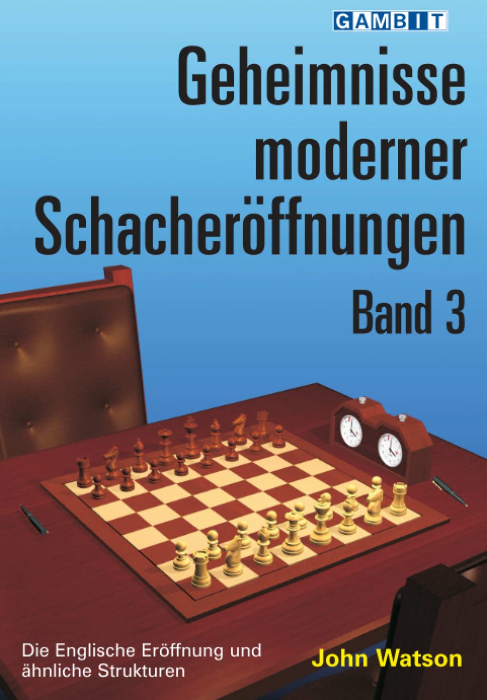 Geheimnisse moderner Schacheröffnungen Band 3 Leisure & Fun