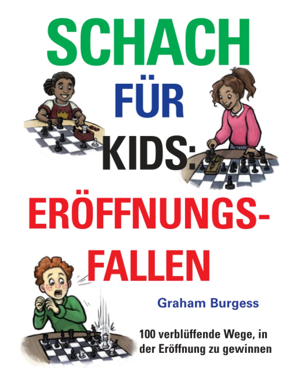 Schach für Kids: Eröffnungsfallen (Schacheröffnungen für Kids) Leisure & Fun