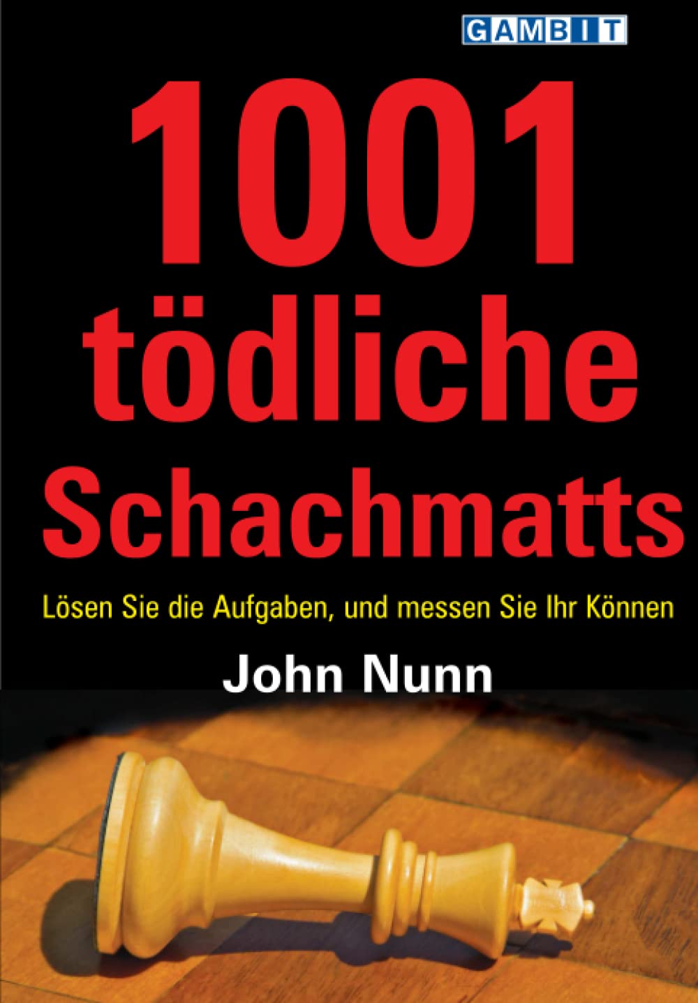 1001 tödliche Schachmatts (Schach für Anfänger) Leisure & Fun
