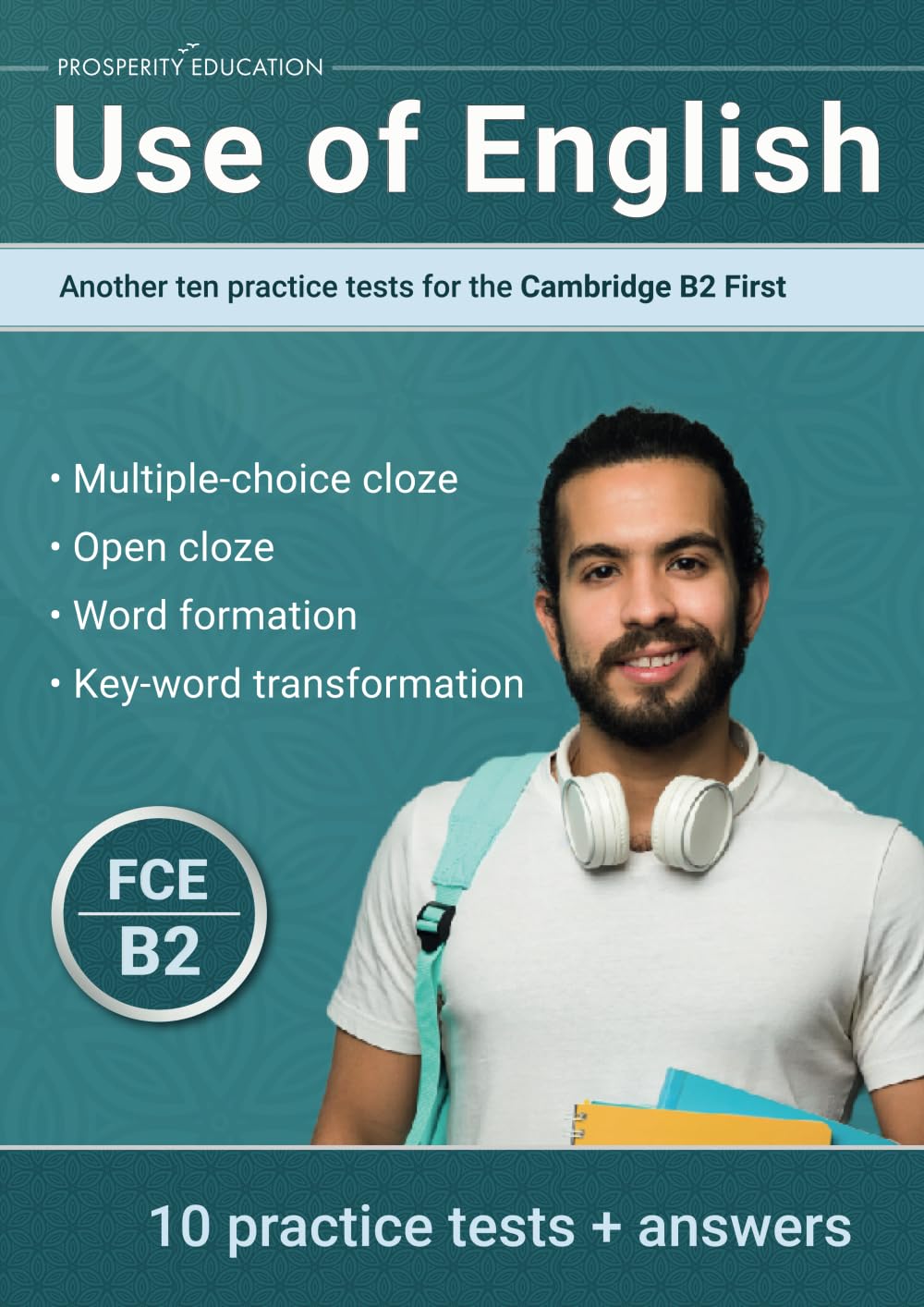 Use of English: Another ten practice tests for the Cambridge B2 First Foreign Languages ​​& Dictionaries