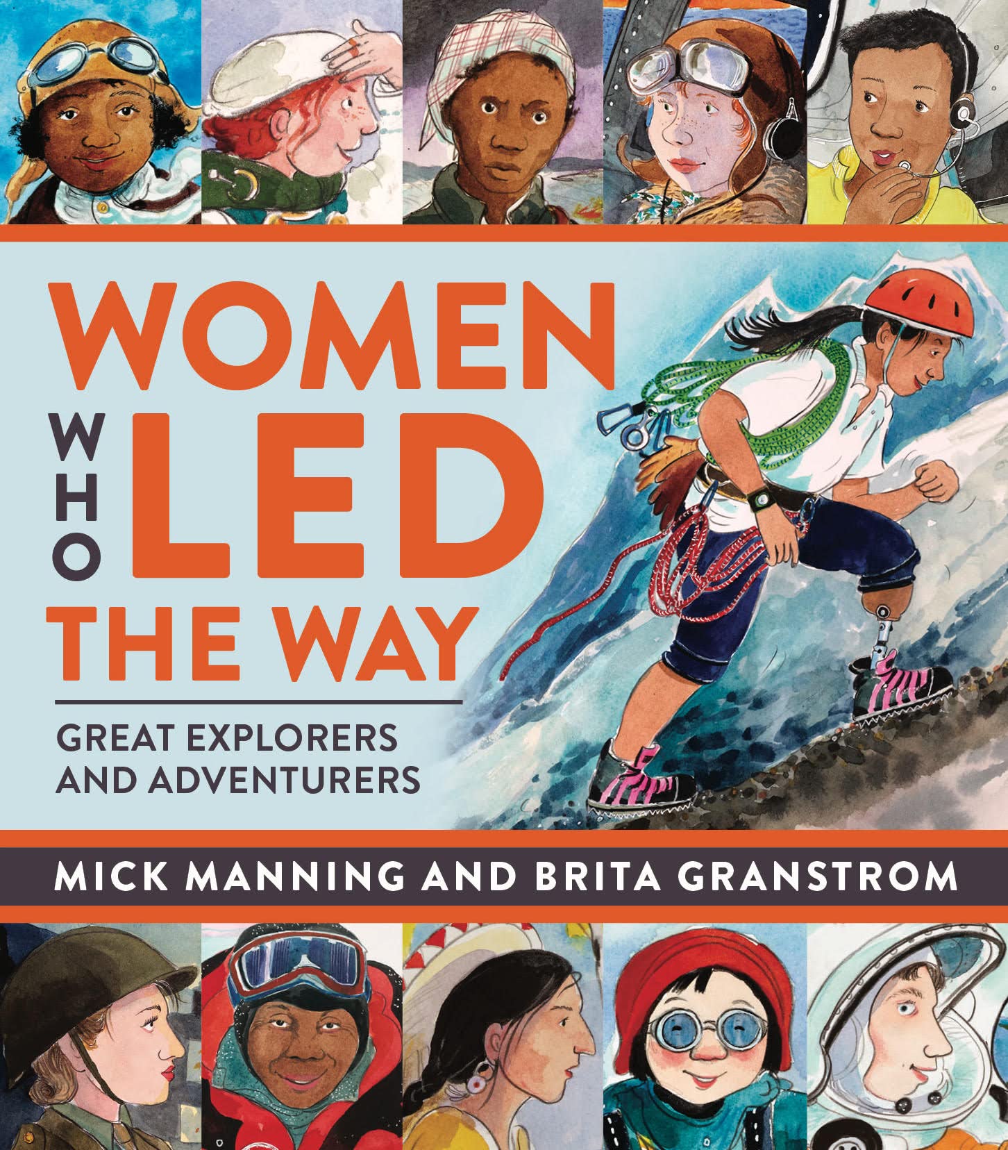 Women Who Led the Way: Great Explorers and Adventurers Non-fiction