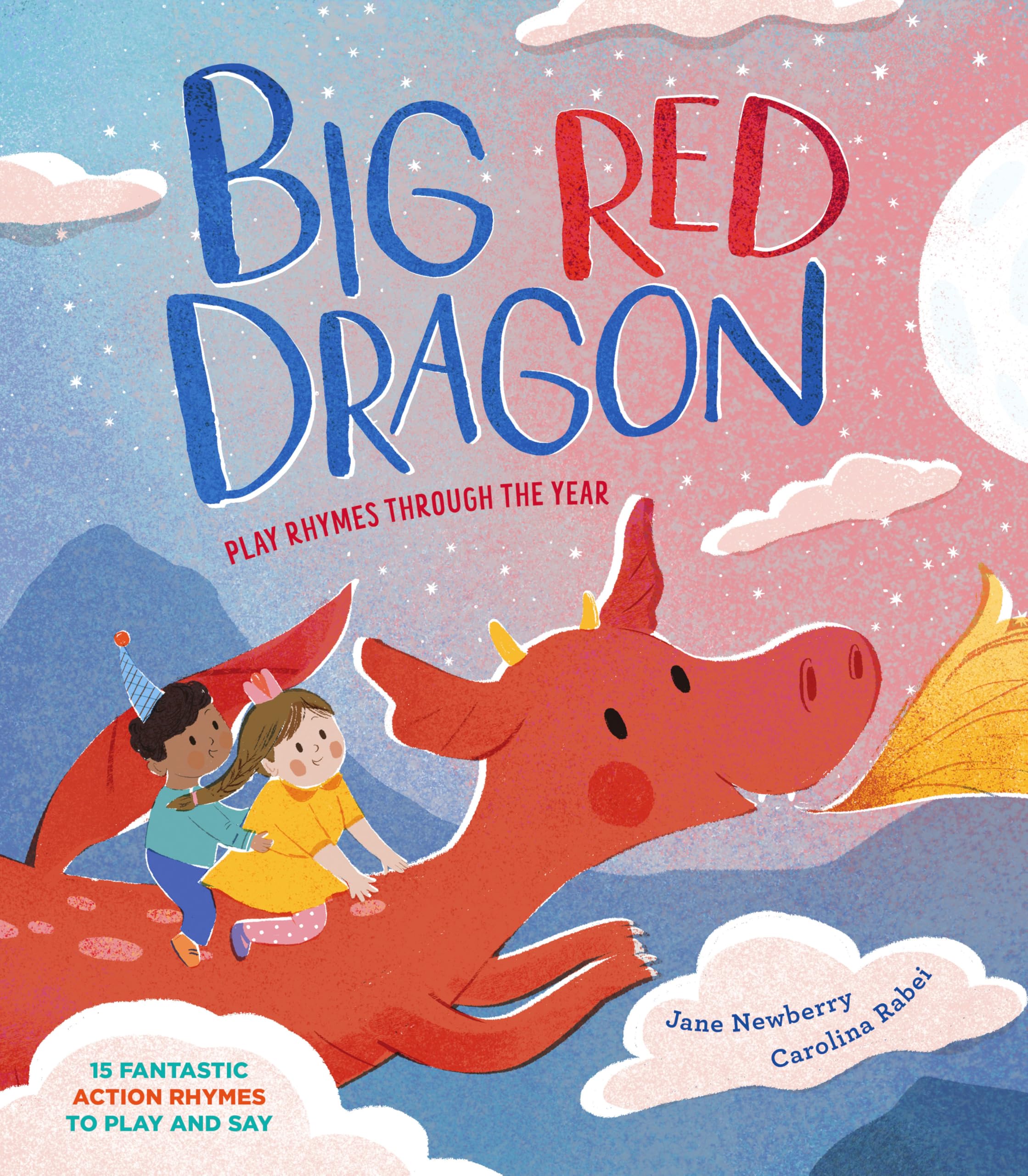 Big Red Dragon: Play-rhymes Through the Year Non-fiction